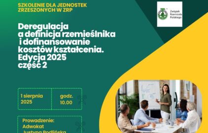 Bezpłatne szkolenie online „Deregulacja a definicja rzemieślnika i dofinansowanie kosztów kształcenia – część 2”